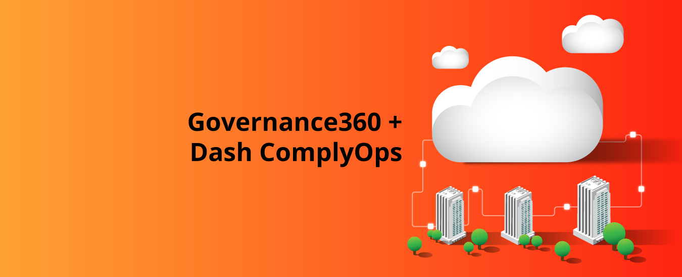 Relevance Lab Integrates Governance360 with Dash ComplyOps Platform